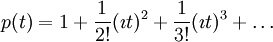  p(t) = 1 + \frac{1}{2!}(\imath t)^2 + \frac{1}{3!} (\imath t)^3 + \ldots 