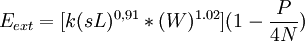 E_{ext} = [k(sL)^{0,91} * (W)^{1.02}](1-\frac{P}{4N})